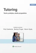 Zarządzanie - Czekierda Piotr, Fingas Bartosz, Szala Marcin Tutoring. Teoria, praktyka, studia przypadków - miniaturka - grafika 1