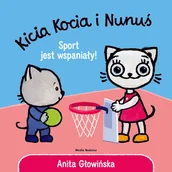 Powieści i opowiadania - Kicia Kocia i Nunuś. Sport jest wspaniały! - miniaturka - grafika 1