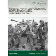 Militaria i wojskowość - Thomas Nigel Niemiecka piechota zmotoryzowana i grenadierzy ... - miniaturka - grafika 1