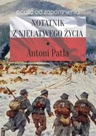 Felietony i reportaże - Notatnik z niełatwego życia - miniaturka - grafika 1