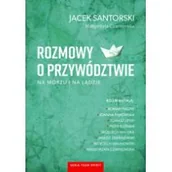 Wywiady, wspomnienia - Nautica Rozmowy o przywództwie na morzu i na lądzie Santorski Jacek, Czarnomska Małgorzata - miniaturka - grafika 1