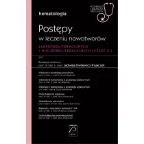 PZWL Hematologia. Postępy w leczeniu nowotworów limfoproliferacyjnych i mieloproliferacyjnych 2 część Dwilewicz-Trojaczek Jadwiga - Literatura popularno naukowa dla młodzieży - miniaturka - grafika 1