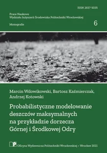 Probabilistyczne modelowanie deszczów maksymalnych na przykładzie - Albumy krajoznawcze - miniaturka - grafika 1