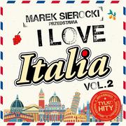 Winyle - Marek Sierocki przedstawia: I Love Italia. Volume 2 - miniaturka - grafika 1