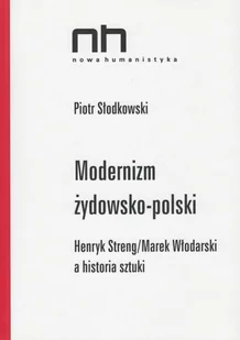 Modernizm żydowsko-polski Słodkowski Piotr - Nauka - miniaturka - grafika 1