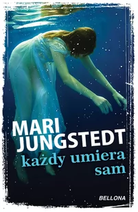 Mari Jungstedt Każdy umiera sam - Kryminały - miniaturka - grafika 1