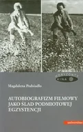 Książki o kulturze i sztuce - Autobiografizm filmowy jako ślad podmiotowej egzystencji - miniaturka - grafika 1