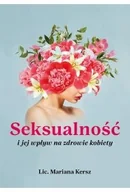 Poradniki hobbystyczne - Seksualność i jej wpływ na zdrowie kobiety - miniaturka - grafika 1
