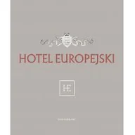 Książki o architekturze - praca zbiorowa Hotel Europejski - miniaturka - grafika 1