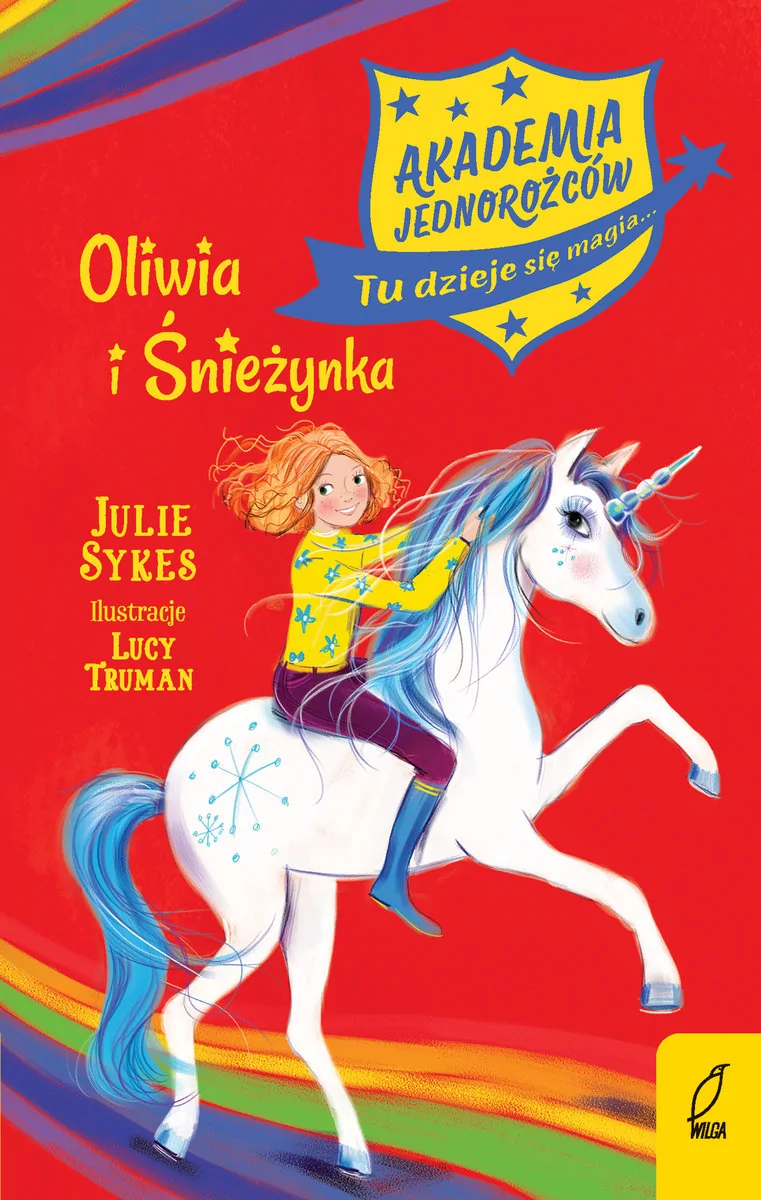 Oliwia I Śnieżynka Akademia Jednorożców Julie Sykes