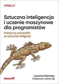 E-booki - informatyka - Sztuczna inteligencja i uczenie maszynowe dla programistów. Praktyczny przewodnik po sztucznej inteligencji - miniaturka - grafika 1