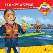 Audiobooki dla dzieci i młodzieży - Strażak Sam - Kajakowe wyzwanie Mattel - miniaturka - grafika 1