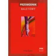 Poradniki hobbystyczne - Polskie Wydawnictwo Muzyczne Irena Turska Przewodnik baletowy - miniaturka - grafika 1