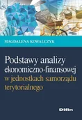 Podręczniki dla szkół wyższych - Difin Podstawy analizy ekonomiczno-finansowej w jednostkach samorządu terytorialnego - Kowalczyk Magdalena - miniaturka - grafika 1