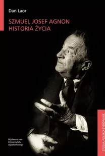 Szmuel Josef Agnon. Historia życia - Biografie i autobiografie - miniaturka - grafika 1