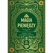 Ezoteryka - Magia pieniędzy. Zaklęcia i czary przyciągające bogactwo - miniaturka - grafika 1