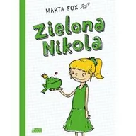 Baśnie, bajki, legendy - Akapit-Press Zielona Nikola - Marta Fox - miniaturka - grafika 1