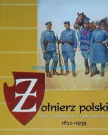 Historia świata - Żołnierz polski ubiór uzbrojenie i oporządzenie 1832 1939 - miniaturka - grafika 1