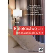 Podręczniki dla liceum - Format AB Hotelarstwo Organizacja pracy Podręcznik cz. 2 - Beata Bilska, Beata Sawicka, Hanna Górska-Warsewicz, Ewa Świstak, Agnieszka Tul-Krzyszczuk, Monika Św - miniaturka - grafika 1