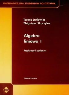 Algebra liniowa Tom 1 - Matematyka - miniaturka - grafika 1