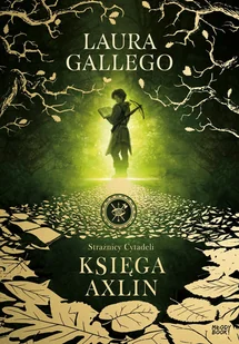 księga axlin. strażnicy cytadeli. tom 1 - Powieści i opowiadania - miniaturka - grafika 1