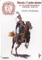 Historia świata - Historia 17 Pułku Ułanów na Tle Wojsk Litewskich 1812-1814 - miniaturka - grafika 1