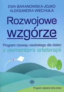 Rozwojowe wzgórze - Baranowska-Jojko Ewa, Wiechuła Aleksandra - Materiały pomocnicze dla nauczycieli - miniaturka - grafika 2