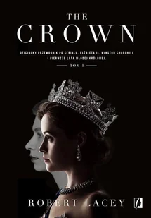 The Crown - Robert Lacey - ebook - E-booki - przewodniki - miniaturka - grafika 2