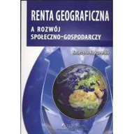 Biznes - Renta geograficzna a rozwój społeczno-gospodarczy - Katarzyna Kopczewska - miniaturka - grafika 1
