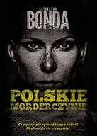 Felietony i reportaże - Polskie morderczynie - miniaturka - grafika 1