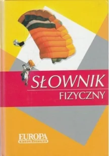 Słownik fizyczny Używana - Fizyka i astronomia - miniaturka - grafika 2