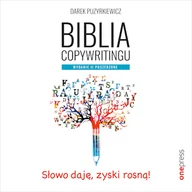 Audiobooki - biznes i ekonomia - Biblia copywritingu. Wydanie II poszerzone Dariusz Puzyrkiewicz - miniaturka - grafika 1