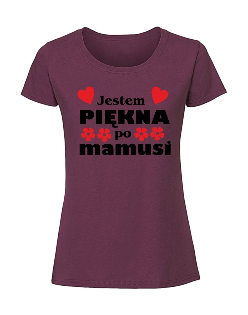 Damska koszulka z nadrukiem - jestem piękna po mamusi Burgundowy XXL