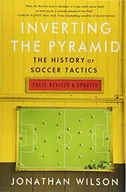 Pozostałe książki - Inverting the Pyramid: The History of Soccer Tactics - miniaturka - grafika 1