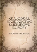 Kulturoznawstwo i antropologia - Avalon Krajobraz i dziedzictwo kulturowe Europy praca zbiorowa - miniaturka - grafika 1