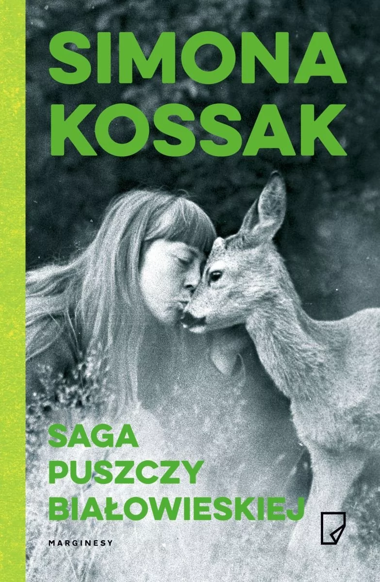 Marginesy Simona Kossak Saga Puszczy Białowieskiej