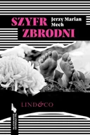 E-booki - kryminał i sensacja - Szyfr zbrodni. Najciekawsze kryminały PRL. Tom 8 - miniaturka - grafika 1