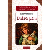 Lektury gimnazjum - Olesiejuk Sp. z o.o. Dobra pani - Eliza Orzeszkowa - miniaturka - grafika 1