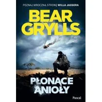 Pascal Płonące anioły - Bear Grylls - Powieści sensacyjne - miniaturka - grafika 2