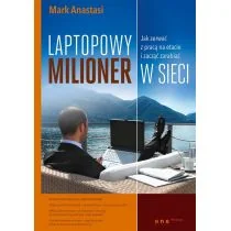 OnePress Laptopowy Milioner Jak zerwać z pracą na etacie i zacząć zarabiać w sieci - Anastasi Mark - Biznes - miniaturka - grafika 1