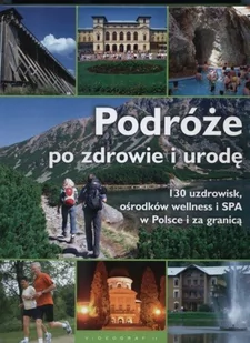 Podróże po zdrowie i urodę - Zdrowie - poradniki - miniaturka - grafika 1