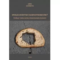 Społeczeństwo marnotrawców$6 Ariel Modrzyk - Filozofia i socjologia - miniaturka - grafika 1