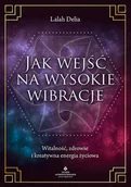 Poradniki hobbystyczne - Studio Astropsychologii Jak wejść na wysokie wibracje - miniaturka - grafika 1