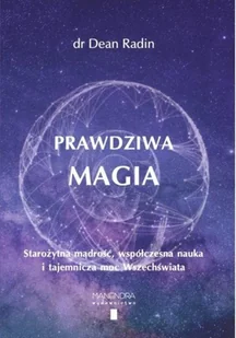 Manendra Prawdziwa Magia Dean Radin - Poradniki hobbystyczne - miniaturka - grafika 2