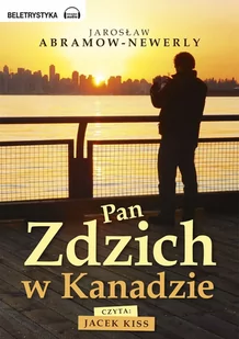 Pan Zdzich w Kanadzie - Audiobooki - poradniki - miniaturka - grafika 1