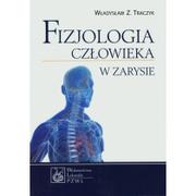 Książki medyczne - Wydawnictwo Lekarskie PZWL Fizjologia człowieka w zarysie - Władysław Traczyk - miniaturka - grafika 1