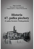 Felietony i reportaże - Historia 67. pułku piechoty (9. pułku Strzelców Wielkopolskich) plus Mapy i schematy - miniaturka - grafika 1