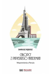 Adam Marszałek Chłopcy z papieskiego akademika - Pamiętniki, dzienniki, listy - miniaturka - grafika 2