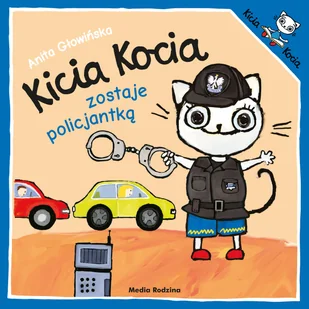 Kicia Kocia zostaje policjantką - Poradniki psychologiczne Kicia Kocia zostaje policjantką - Poradniki psychologiczne - miniaturka - grafika 1