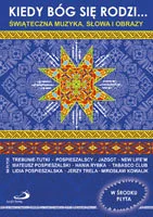 Kiedy Bóg się rodzi. Świąteczna muzyka, słowa i obrazy - Aforyzmy i sentencje - miniaturka - grafika 1